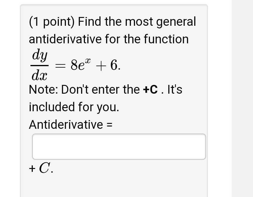 Solved 1 Point Find The Most General Antiderivative For