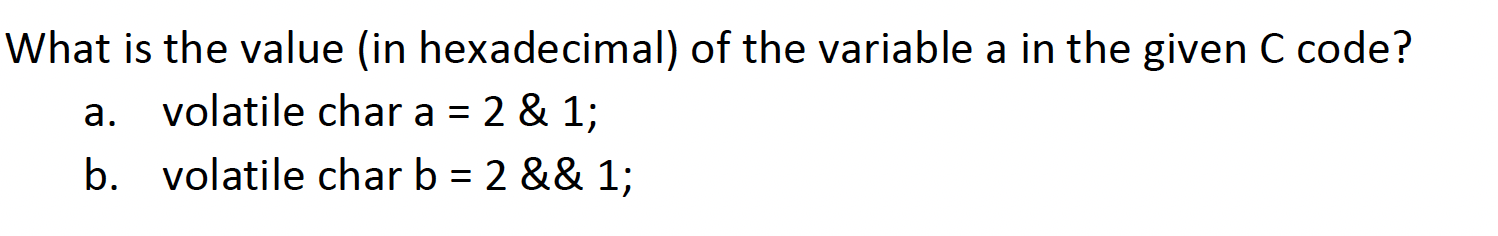 Solved What is the value (in hexadecimal) of the variable a | Chegg.com