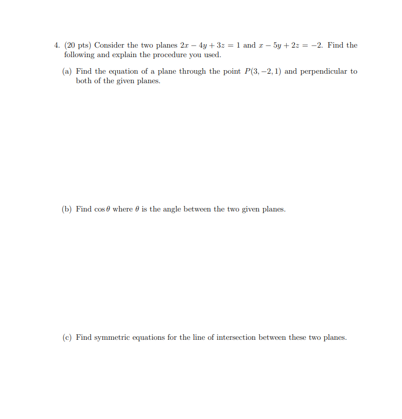 Solved 4. (20 Pts) Consider The Two Planes 2x – 4y +32 = 1 | Chegg.com