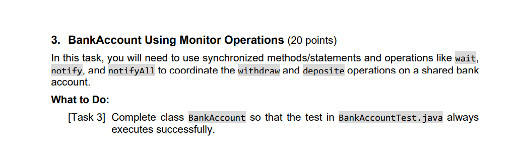 Solved --Here are the code in BankAccount,java: /** A bank | Chegg.com