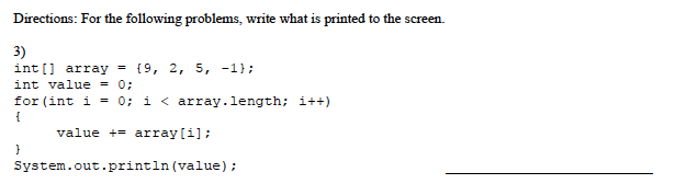Solved Directions: For the following problems, write what is | Chegg.com