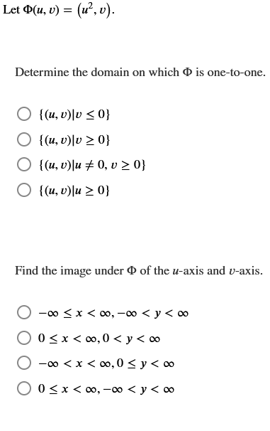 Solved Determine the domain on which Φ is one‑to‑one. | Chegg.com
