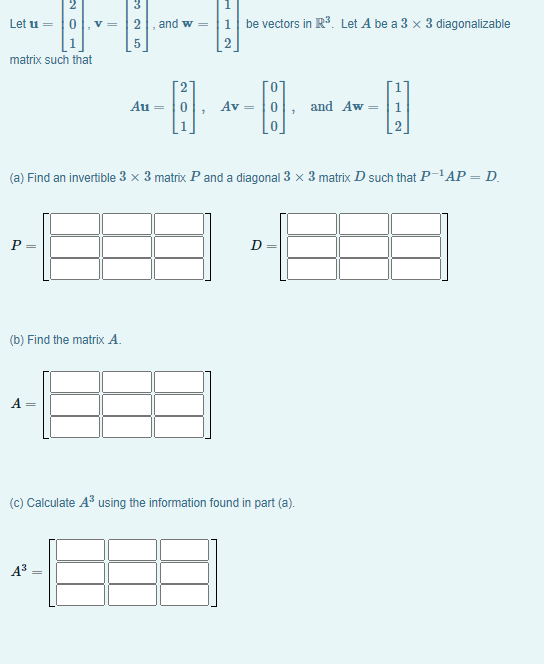 Solved Let u= 0 and w= 1 be vectors in R3. Let A be a 3 x 3 | Chegg.com