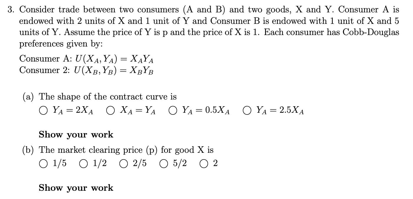 Solved Consider Trade Between Two Consumers (A And B) And | Chegg.com