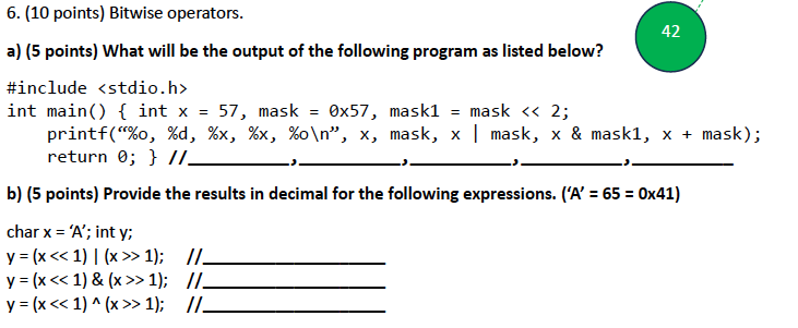 Solved 6. (10 Points) Bitwise Operators. A) (5 Points) What | Chegg.com