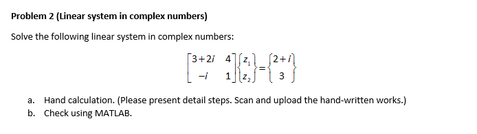 Solved Problem 2 (Linear system in complex numbers) Solve | Chegg.com