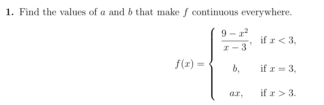 Solved 1. Find The Values Of A And B That Make F Continuous | Chegg.com