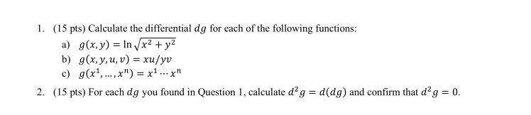 Solved = 1. (15 pts) Calculate the differential dg for each | Chegg.com