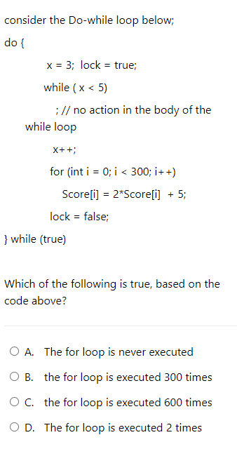 Solved consider the Do-while loop below; do { x = 3; lock = | Chegg.com