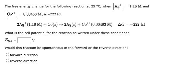 Solved The Free Energy Change For The Following Reaction At | Chegg.com