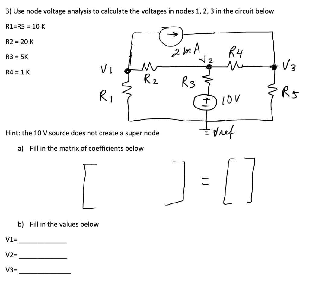 Solved 3) Use node voltage analysis to calculate the | Chegg.com