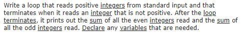 Solved Write a loop that reads positive integers from | Chegg.com