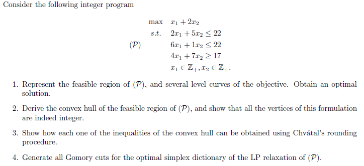 Solved Consider the following integer program max s.t. (P) | Chegg.com