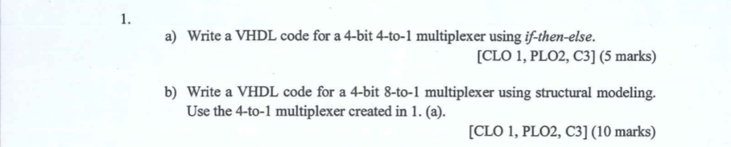 Solved 1. a) Write a VHDL code for a 4-bit 4-to-1 | Chegg.com