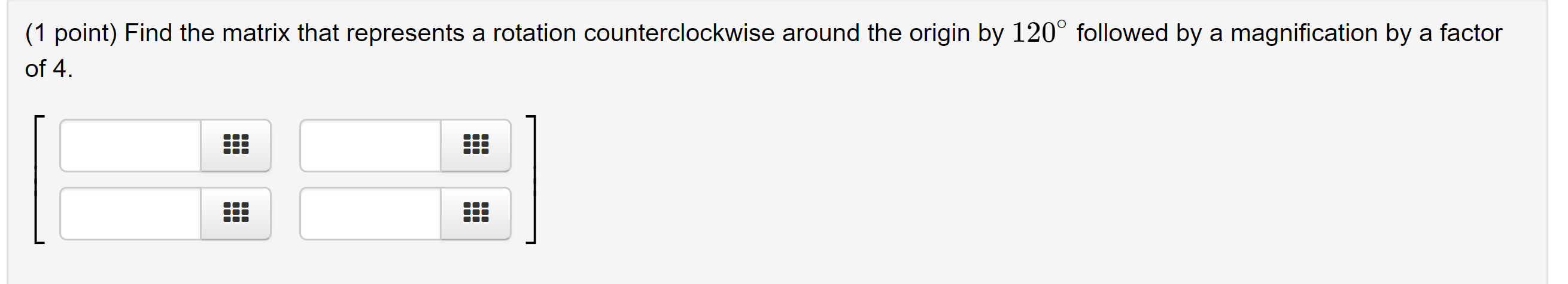 Solved (1 point) Find the matrix that represents a rotation | Chegg.com