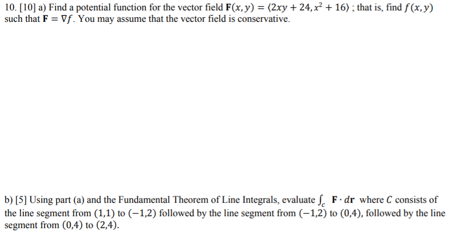 Solved = 10. [10] a) Find a potential function for the | Chegg.com