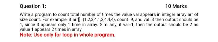 Solved Question 1: 10 Marks Write a program to count total | Chegg.com