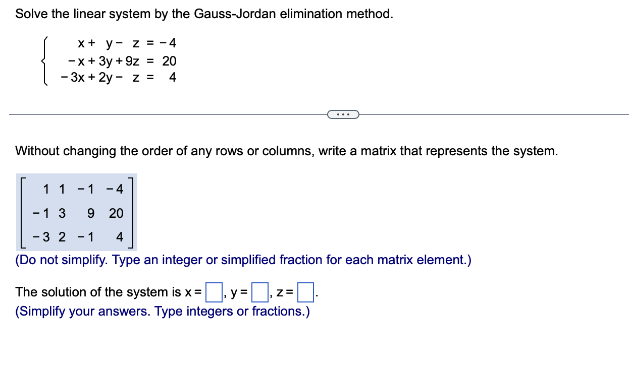 Solved Solve The Linear System By The Gauss-Jordan | Chegg.com