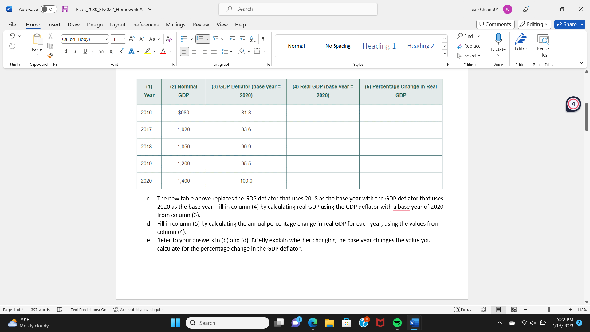 Econ 2030 Spring 2022 Homework \#2 Problem 1. a. Fill | Chegg.com