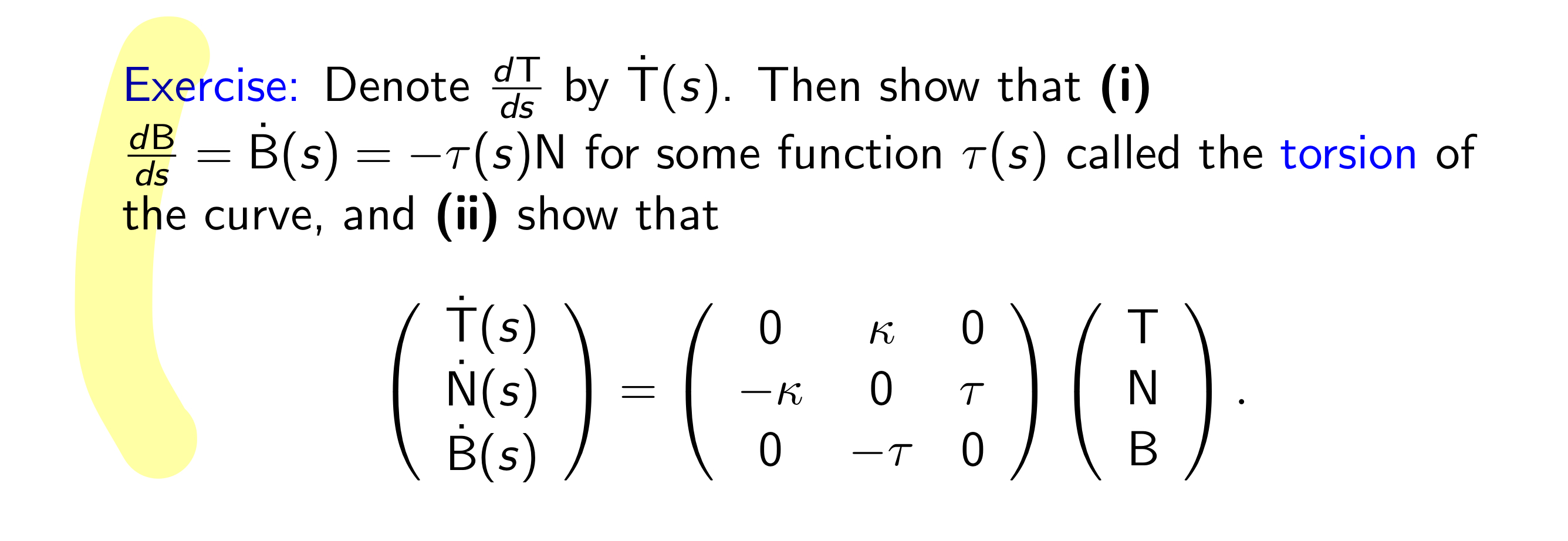 Solved Exercise: Denote dTds by T˙(s). ﻿Then show that | Chegg.com