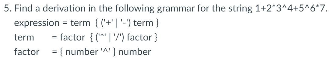Solved 7. Find a derivation for the syntax tree below in the | Chegg.com