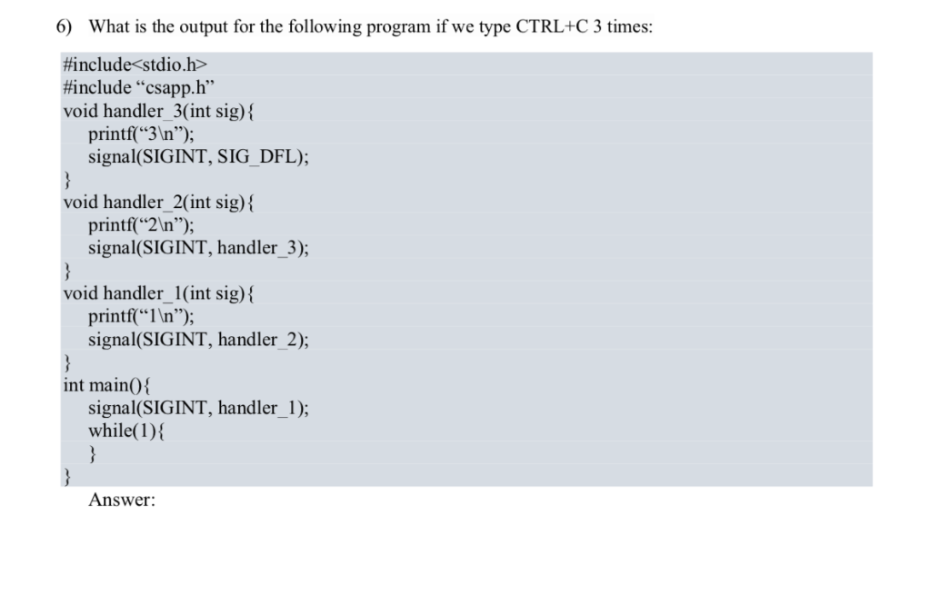 Solved 6) What is the output for the following program if we | Chegg.com