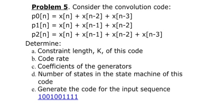 Solved Problem 5. Consider the convolution code: p1[n]xIn] + | Chegg.com