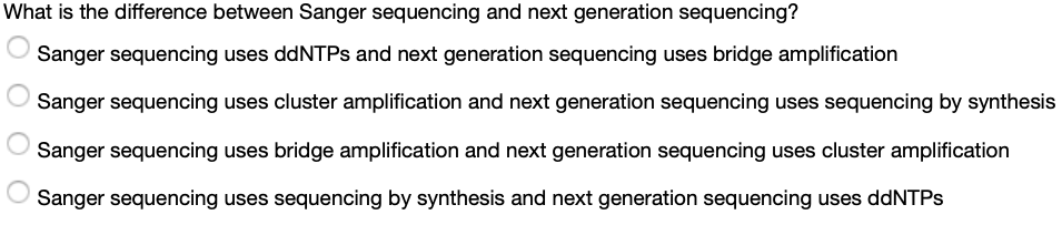 Solved What Is The Difference Between Sanger Sequencing And Chegg