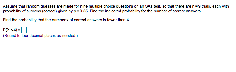 Solved Assume that random guesses are made for nine multiple | Chegg.com