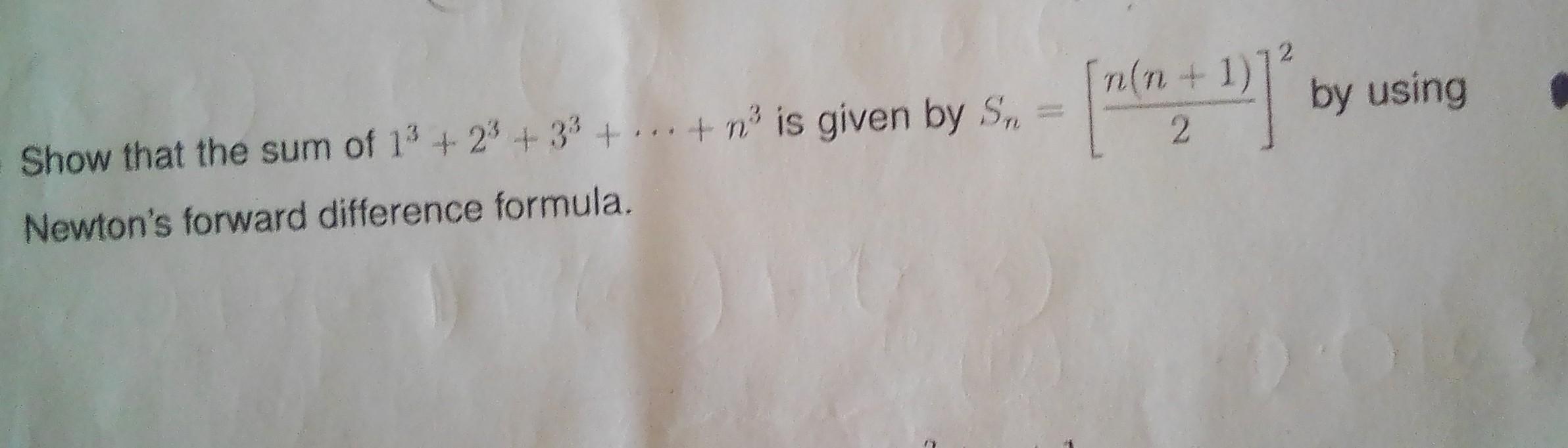 Solved 2 n(n+ 2 by using Show that the sum of 13 + 23 + 3 + | Chegg.com