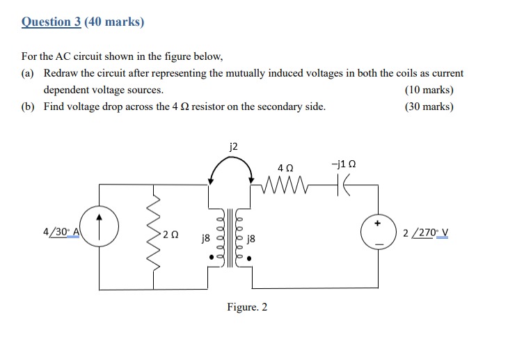 Question 3 (40 ﻿marks) ﻿For the AC circuit shown in | Chegg.com