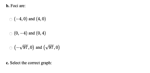 Solved Determine the vertices, foci, and select the correct | Chegg.com