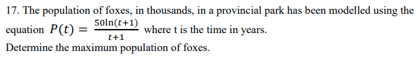 Solved 17. The population of foxes, in thousands, in a | Chegg.com