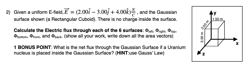 Solved 2 Given A Uniform E Field E 2 00 3 00j 4 Chegg Com