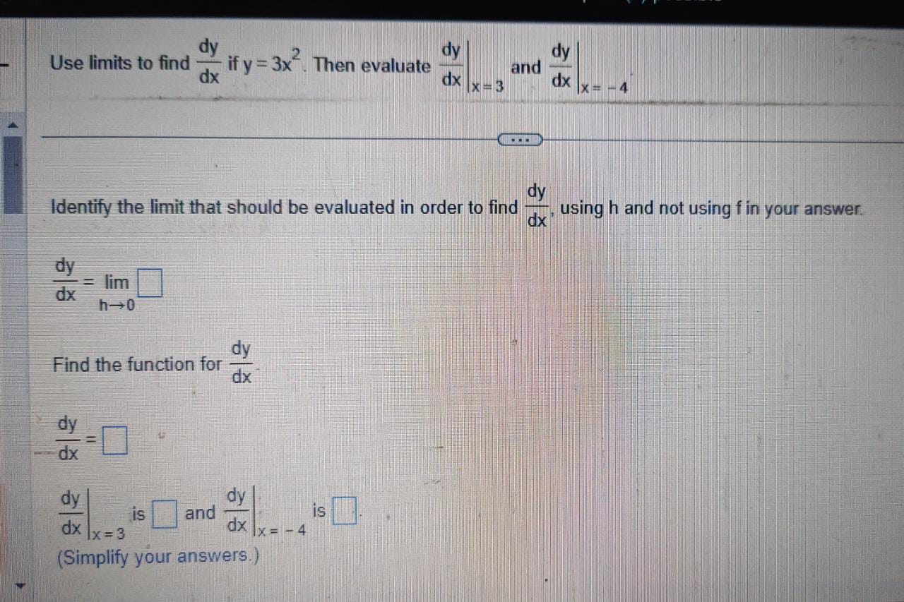 Solved Use Limits To Find Dxdy If Y 3x2 Then Evaluate