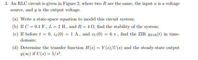 Solved An RLC circuit is given in Figure 2, where two R are | Chegg.com