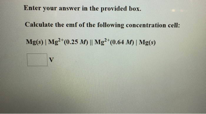 Solved Calculate the emf of the following concentration | Chegg.com