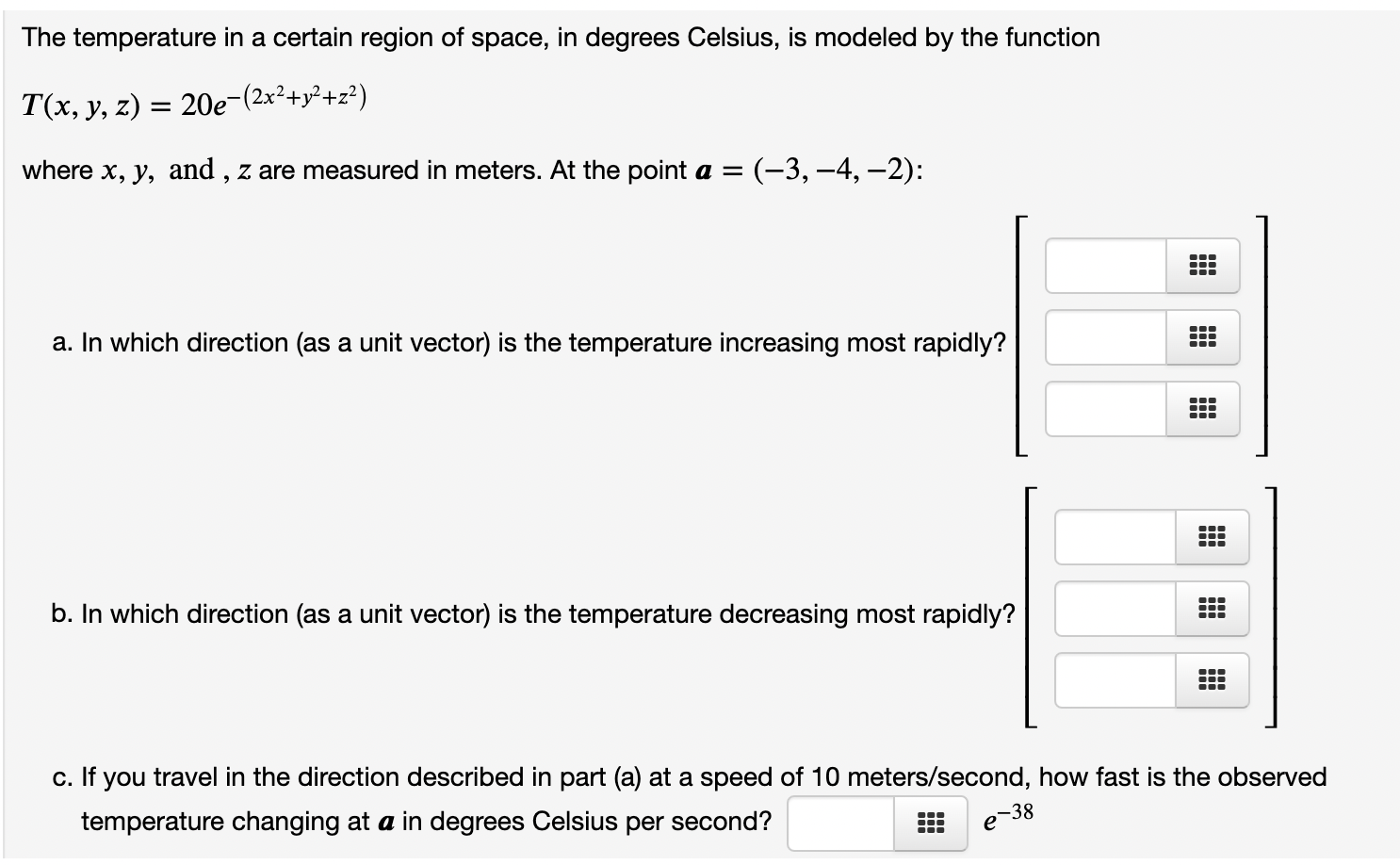 Solved The temperature in a certain region of space, in | Chegg.com