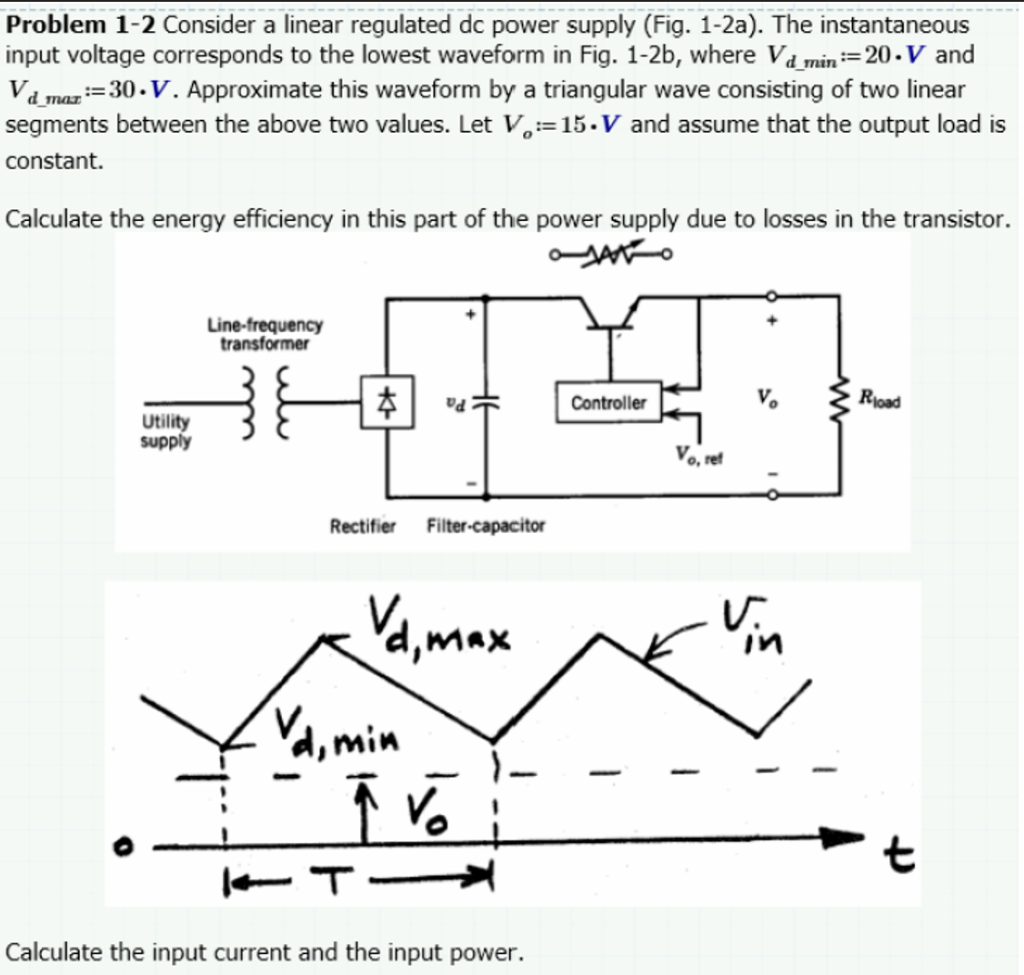 Solved Problem 1-2 Consider a linear regulated dc power | Chegg.com