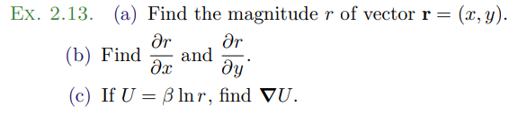 Solved = Ex. 2.13. (a) Find the magnitude r of vector r= | Chegg.com