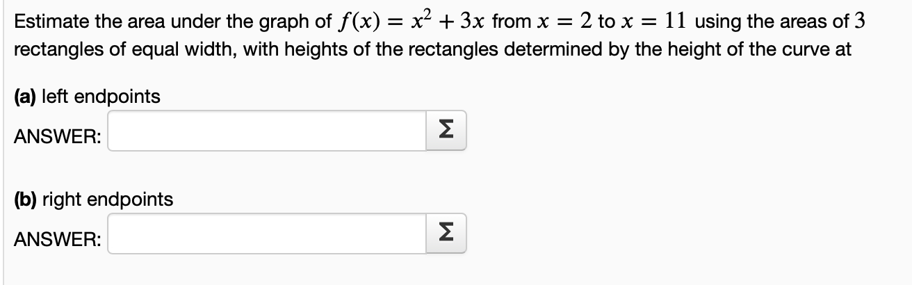 Solved = = Estimate the area under the graph of f(x) = x2 + | Chegg.com