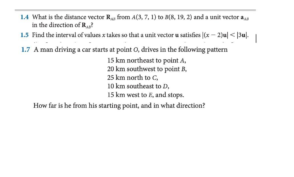 Solved 1.4 What is the distance vector RAB from A(3,7,1) to
