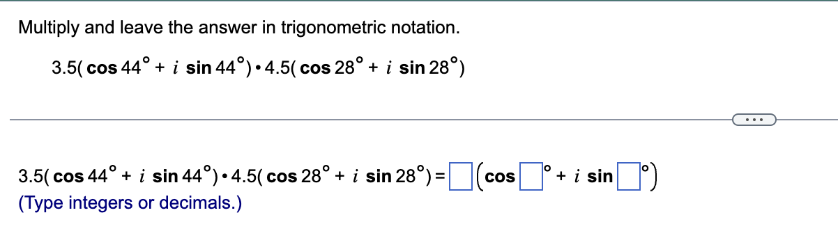 Solved Multiply and leave the answer in trigonometric | Chegg.com
