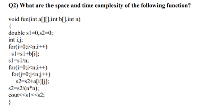 Solved Q3) What is the worst time complexity of the | Chegg.com