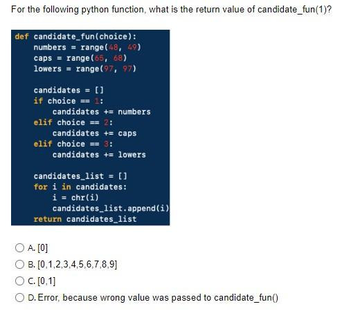 Solved For the following python function, what is the return | Chegg.com