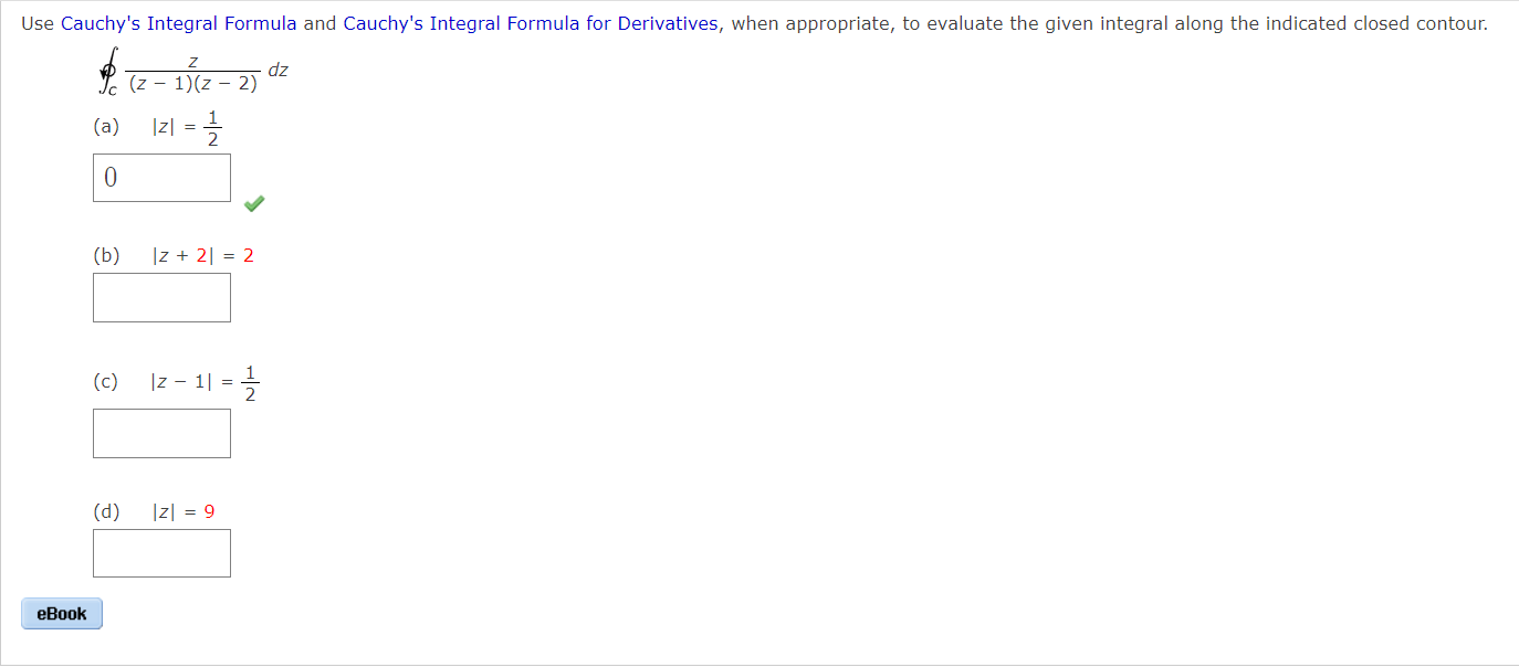 Solved Use Cauchy's Integral Formula And Cauchy's Integral | Chegg.com