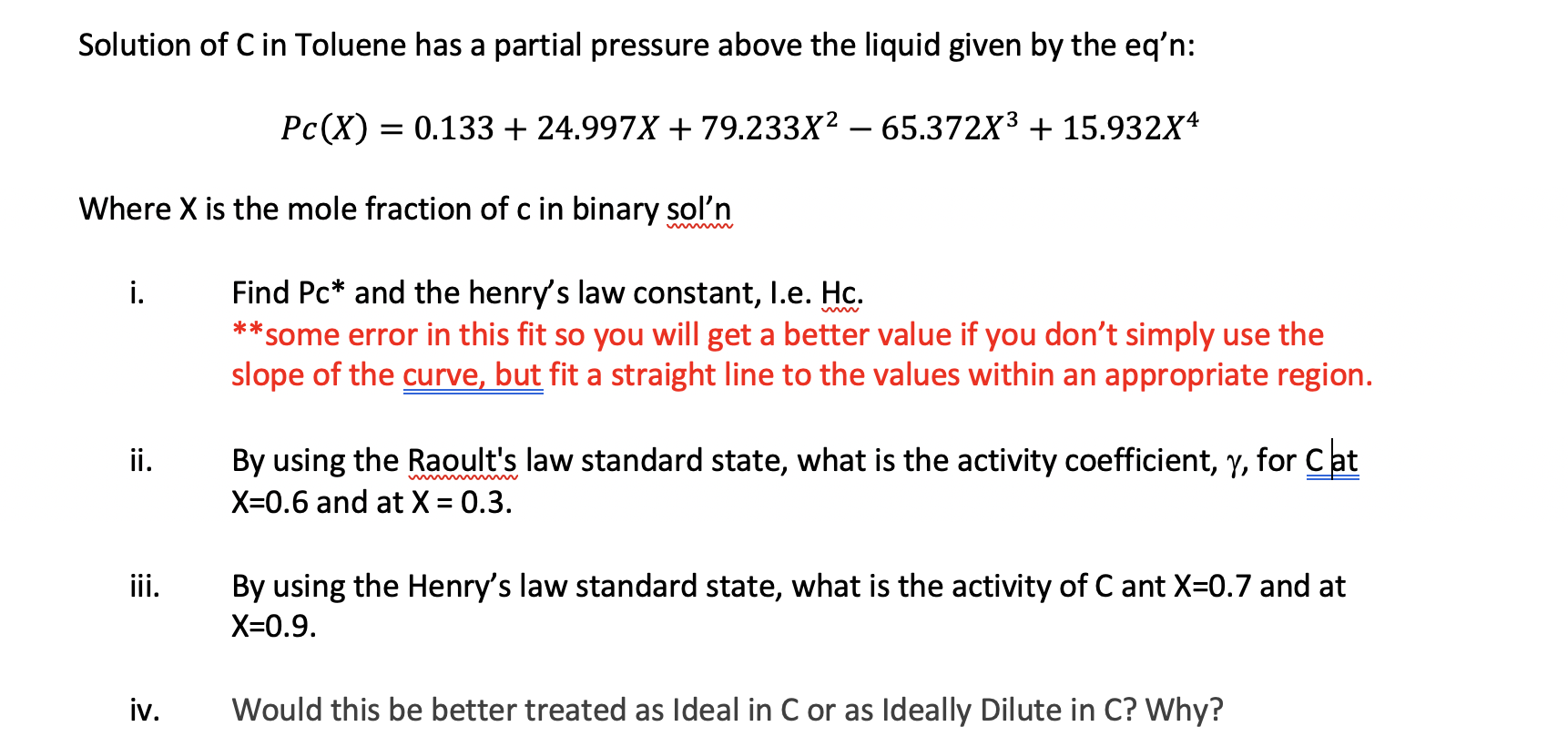 Solved Solution Of Cin Toluene Has A Partial Pressure Abo Chegg Com