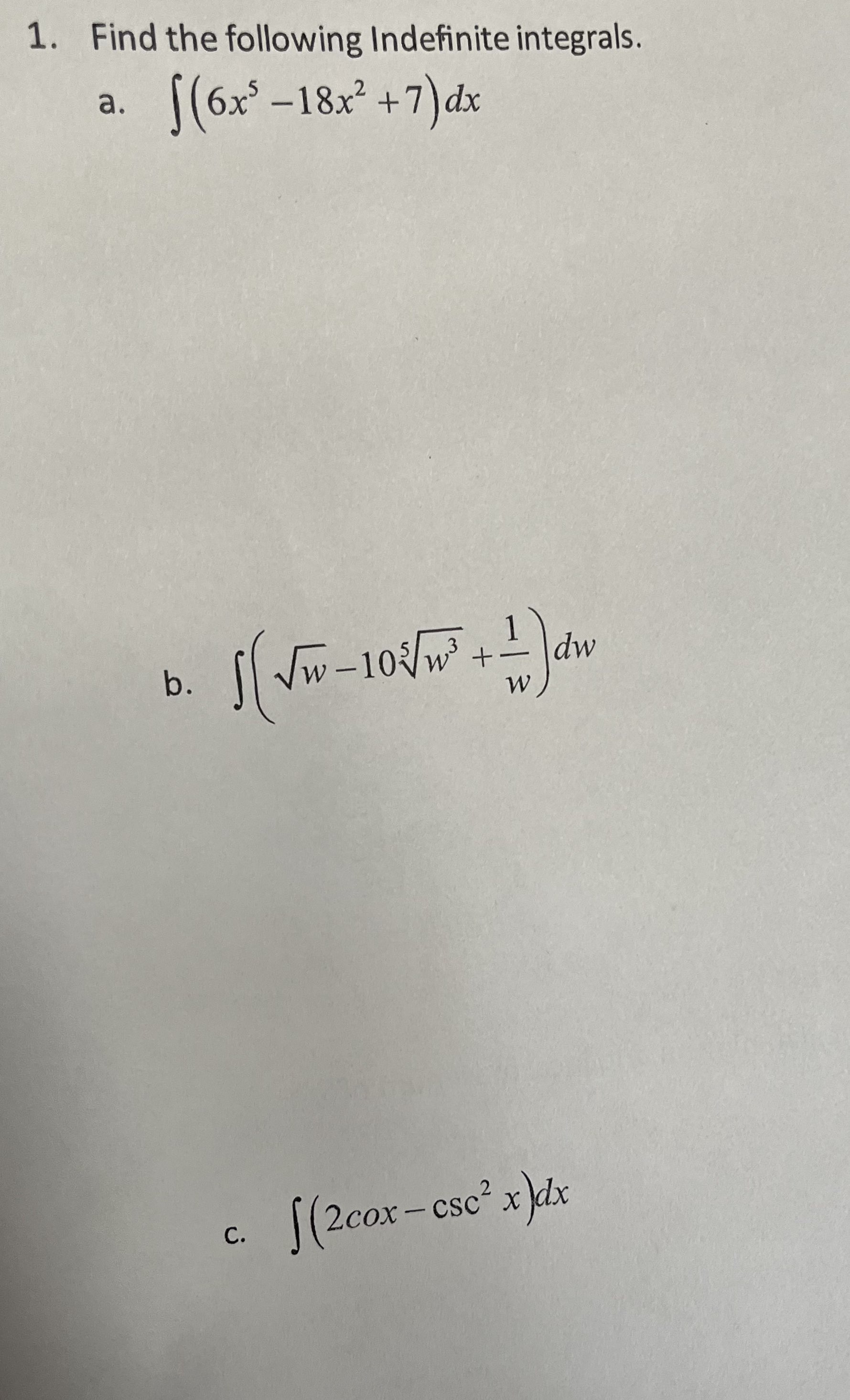 Solved 1. Find the following Indefinite integrals. a. | Chegg.com