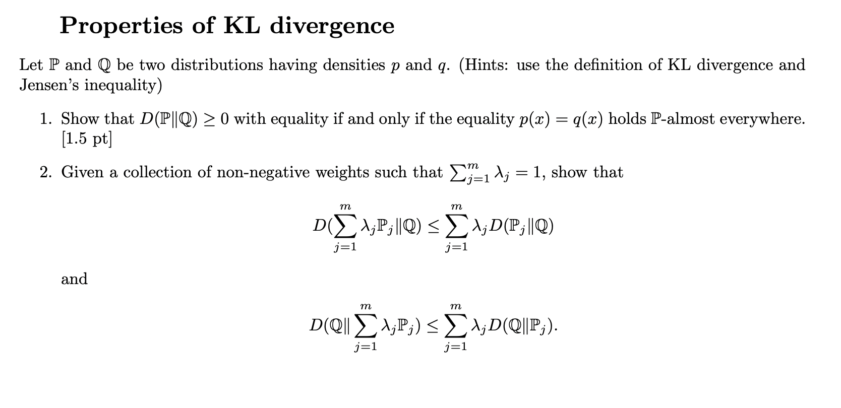 Properties of KL divergence Let P and Q be two | Chegg.com