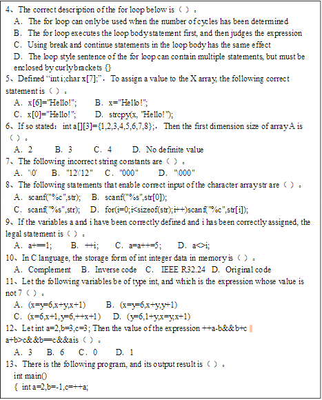 Solved 4. The correct description of the for loop below is | Chegg.com